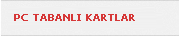 PC TABANLI KART YAZILIMLARI